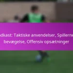 3-4-3 formation: Højt pres, Angrebsvide, Målscoring i fodbold