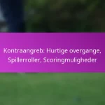 Overlapende løb: Timing, spillerroller, skabe plads